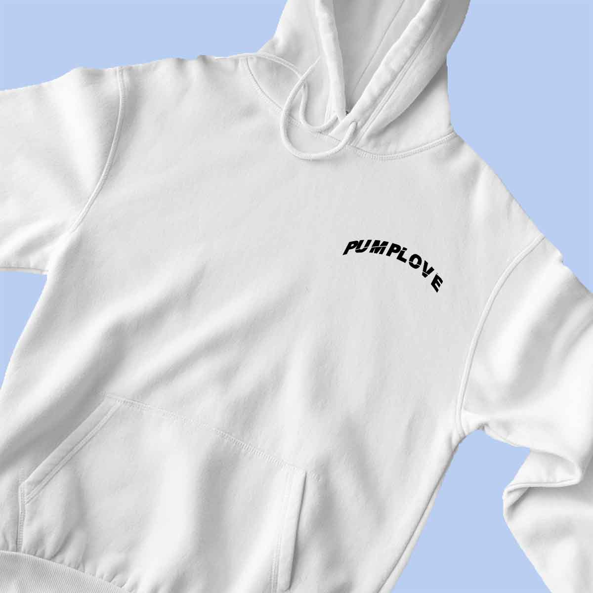 Pumplove - Premium Hoodie Unisex Baktryck