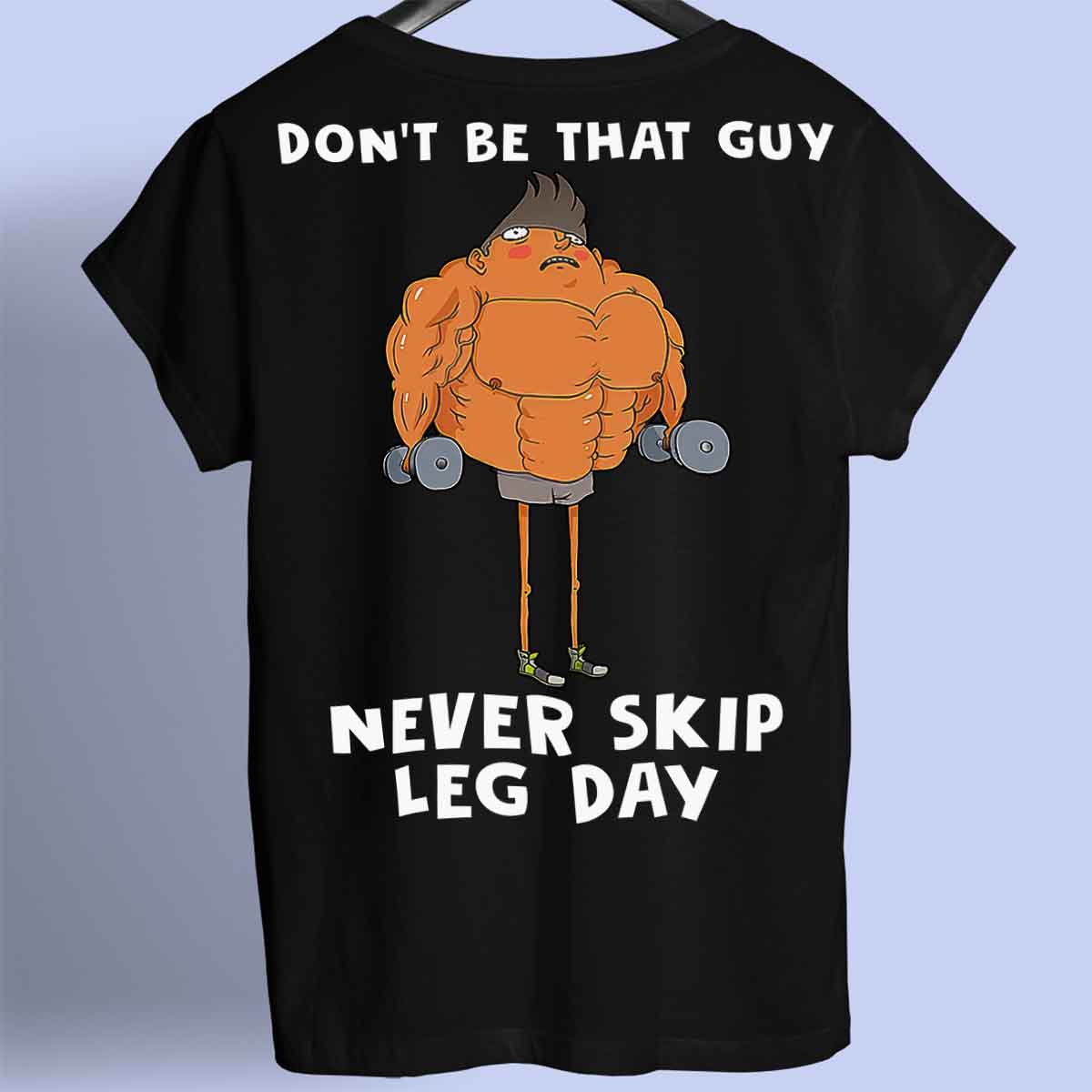 Skip Leg Day - Premium T-shirt Unisex Baktryck