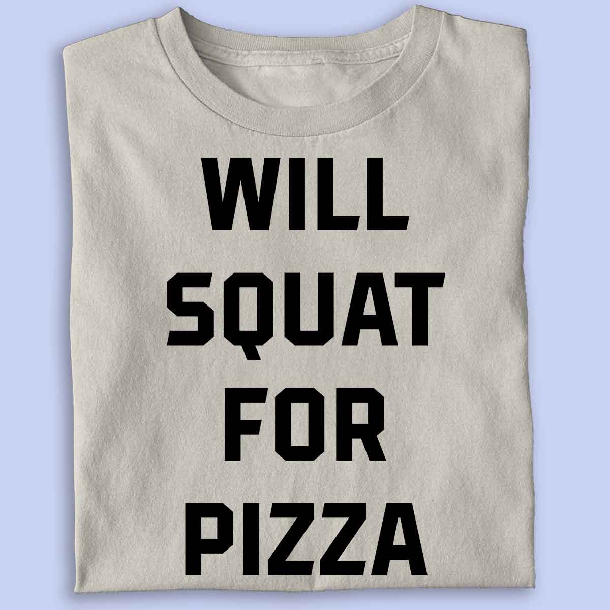 Squat för pizza