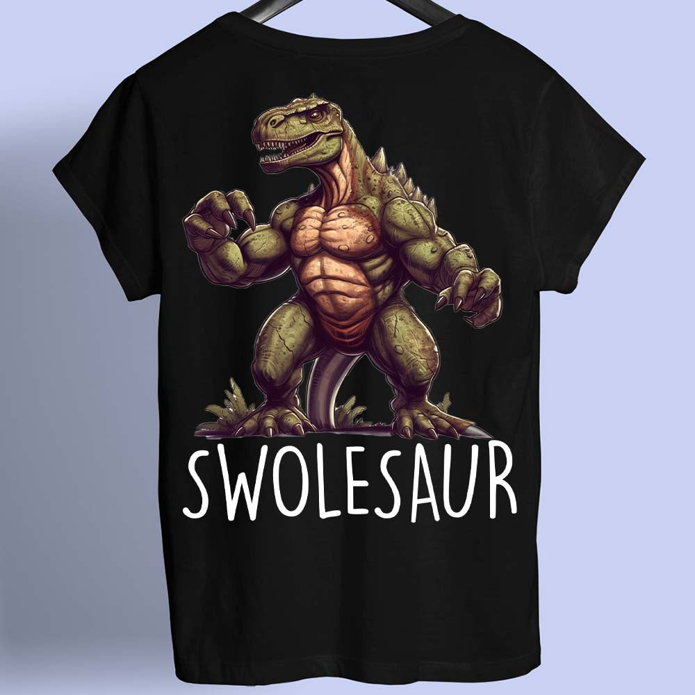 Swolesaur - T-shirt baktryck